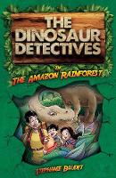 Stephanie Baudet - The Dinosaur Detectives in the Amazon Rainforest - 9781782262657 - V9781782262657