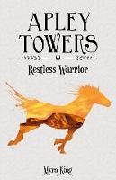 Myra King - Apley Towers: No. 4: Restless Warrior - 9781782262800 - V9781782262800