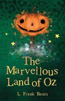L. F. Baum - The Marvellous Land of Oz - 9781782263067 - V9781782263067