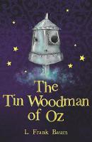 L. F. Baum - The Tin Woodman of Oz - 9781782263166 - V9781782263166