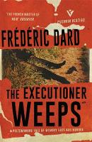 Frederic Dard - The Executioner Weeps - 9781782272564 - V9781782272564