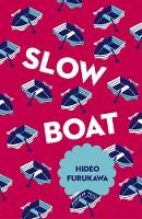 Hideo Furukawa - Slow Boat - 9781782273288 - V9781782273288