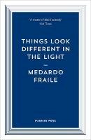 Medardo Fraile - Things Look Different in the Light & Other Stories - 9781782273660 - V9781782273660