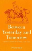 Christian Bailey - Between Yesterday and Tomorrow: German Visions of Europe, 1926-1950 - 9781782381396 - V9781782381396