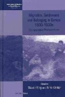 Sally Rooney - Migration, Settlement and Belonging in Europe, 1500-1930s: Comparative Perspectives (International Studies in Social History) - 9781782381457 - V9781782381457