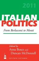Anna Bosco (Ed.) - From Berlusconi to Monti - 9781782382195 - V9781782382195