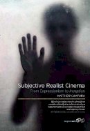 Matthew Campora - Subjective Realist Cinema: From Expressionism to Inception - 9781782382782 - V9781782382782