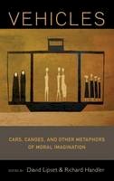David Lipset (Ed.) - Vehicles: Cars, Canoes and Other Metaphors of Moral Imagination - 9781782383758 - V9781782383758