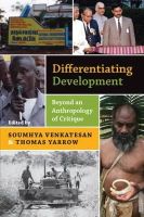 Soumhya Venkatesan (Ed.) - Differentiating Development: Beyond an Anthropology of Critique - 9781782386742 - V9781782386742