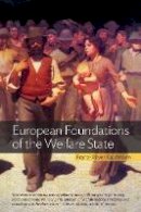 Franz-Xaver Kaufmann - European Foundations of the Welfare State - 9781782386872 - V9781782386872