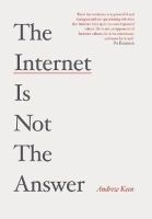 Andrew Keen - The Internet is Not the Answer - 9781782393405 - V9781782393405