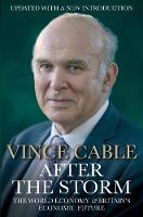 Vince Cable - After the Storm: The World Economy and Britain´s Economic Future - 9781782394525 - V9781782394525