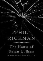 Phil Rickman - The House of Susan Lulham - 9781782397557 - V9781782397557