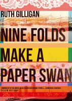 Ruth Gilligan - Nine Folds Make a Paper Swan - 9781782398592 - KRA0004876