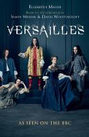 Elizabeth Massie - Versailles: The shockingly sexy novel of the hit TV show - 9781782399988 - V9781782399988