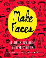 Christopher Harrison - Make Faces: A Silly Scribble Activity Book - 9781782400677 - V9781782400677