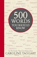 Taggart, Caroline - 500 Words You Should Know - 9781782432944 - KSS0005325