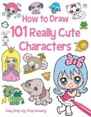 Nat Lambert - How to Draw 101 Really Cute Characters - 9781782444855 - V9781782444855