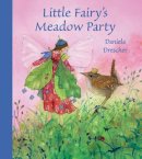 Drescher, Daniela - Little Fairy's Meadow Party - 9781782500100 - V9781782500100