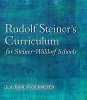 E. A. Karl Stockmeyer - Rudolf Steiner´s Curriculum for Steiner-Waldorf Schools: An Attempt to Summarise His Indications - 9781782501299 - V9781782501299