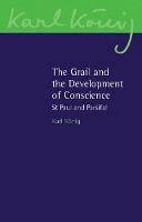 Karl Konig - The Grail and the Development of Conscience: St Paul and Parsifal - 9781782502678 - V9781782502678