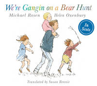 Michael Rosen - We´re Gangin on a Bear Hunt: We´re Going on Bear Hunt in Scots - 9781782503163 - V9781782503163