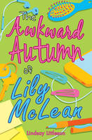 Lindsay Littleson - The Awkward Autumn of Lily Mclean (Kelpies) - 9781782503545 - V9781782503545
