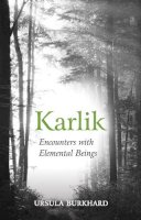 Ursula Burkhard - Karlik: Encounters with Elemental Beings - 9781782504443 - V9781782504443