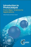 Yoshio Nosaka - Introduction to Photocatalysis: From Basic Science to Applications - 9781782623205 - V9781782623205