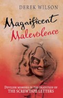 Derek Wilson - Magnificent Malevolence - 9781782640189 - V9781782640189
