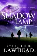 Stephen R Lawhead - The Shadow Lamp - 9781782640288 - V9781782640288