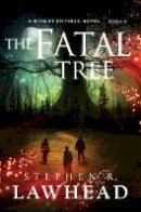 Stephen Lawhead - The Fatal Tree - 9781782640295 - V9781782640295