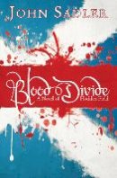John Sadler - Blood Divide: A Novel of Flodden Field - 9781782640899 - V9781782640899