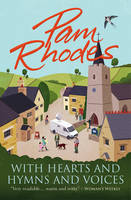 Pam Rhodes - With Hearts and Hymns and Voices: A Novel - 9781782641728 - V9781782641728