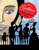Jonathan Coe - The Story of Gulliver - 9781782690191 - V9781782690191