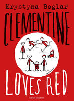 Krystyna Boglar - Clementine Loves Red - 9781782691181 - V9781782691181
