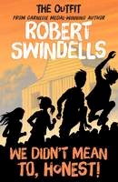 Robert Swindells - We Didn´t Mean to, Honest - 9781782700548 - V9781782700548