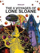 Philippe Druillet - Lone Sloane: The 6 Voyages of Lone Sloane - 9781782761051 - V9781782761051