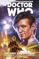 Simon Spurrier - Doctor Who: The Eleventh Doctor Vol. 4: The Then and The Now - 9781782767466 - V9781782767466