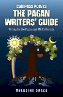 Suzanne Ruthven - Compass Points: The Pagan Writers` Guide – Writing for the Pagan and MB&S Publications - 9781782791089 - V9781782791089