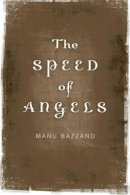 Manu Bazzano - The Speed of Angels - 9781782791935 - V9781782791935