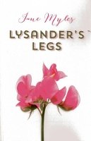 Jane Myles - Lysander`s Legs - 9781782792635 - V9781782792635