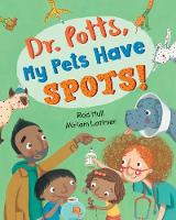 Rod Hull - Dr. Potts, My Pets Have Spots! - 9781782853244 - V9781782853244