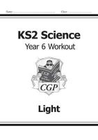 William Shakespeare - KS2 Science Year 6 Workout: Light - 9781782940944 - V9781782940944