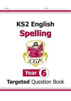William Shakespeare - KS2 English Year 6 Spelling Targeted Question Book (with Answers) - 9781782941309 - V9781782941309