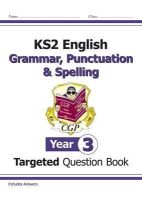 William Shakespeare - KS2 English Year 3 Grammar, Punctuation & Spelling Targeted Question Book (with Answers) - 9781782941316 - V9781782941316