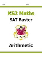 William Shakespeare - KS2 Maths SAT Buster: Arithmetic - Book 1 (for the 2024 tests) - 9781782942306 - V9781782942306