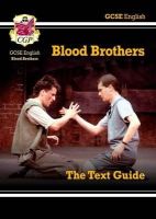 Cgp Books - GCSE English Text Guide - Blood Brothers - 9781782943112 - V9781782943112