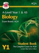 Cgp Books - New 2015 A-Level Biology for AQA: Year 1 & AS Student Book with Online Edition - 9781782943198 - V9781782943198