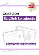 CGP Books - New GCSE English Language AQA Workbook - For the Grade 9-1 Course (Includes Answers) - 9781782943709 - V9781782943709